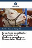Bewertung genetischer Parameter und Wachstumsmerkmale Simmentaler Fleckvieh Bewertung genetischer Parameter und Wachstumsmerkmale Simmentaler Fleckvieh