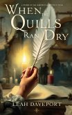 When the Quills Ran Dry (eBook, ePUB)