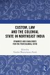Custom, Law and the Colonial State in... - Bild 1
