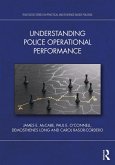 Understanding Police Operational Performance (eBook, ePUB) Understanding Police Operational Performance (eBook, ePUB)