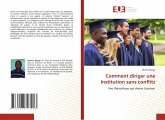 Comment diriger une Institution sans conflits Comment diriger une Institution sans conflits