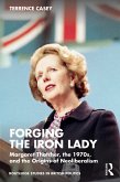 Forging the Iron Lady (eBook, PDF)