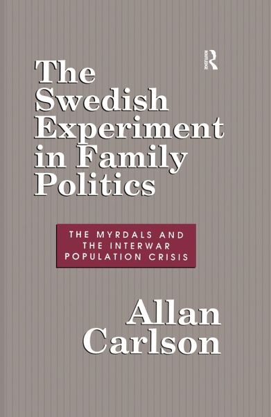 The Swedish Experiment in Family Politics (eBook, PDF) The Swedish Experiment in Family Politics (eBook, PDF)