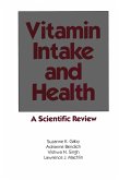 Vitamin Intake and Health (eBook, PDF) Vitamin Intake and Health (eBook, PDF)
