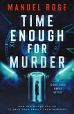 Time Enough for Murder Time Enough for Murder