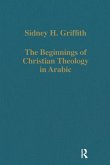 The Beginnings of Christian Theology in Arabic (eBook, PDF)
