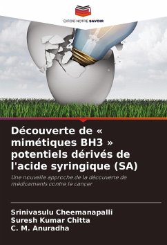 Découverte de ' mimétiques BH3 ' potentiels dérivés de l'acide syringique (SA) - Cheemanapalli, Srinivasulu;Kumar Chitta, Suresh;Anuradha, C. M.