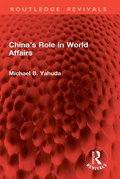 China's Role in World Affairs (eBook, PDF) - Yahuda, Michael B.