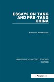 Essays on Tang and pre-Tang China (eBook, PDF)