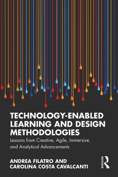 Technology-Enabled Learning and Design Methodologies (eBook, ePUB) - Filatro, Andrea; Cavalcanti, Carolina Costa