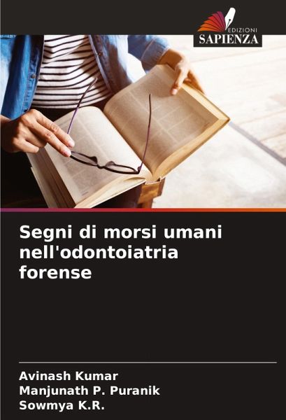 Segni di morsi umani nell'odontoiatria forense Segni di morsi umani nell'odontoiatria forense