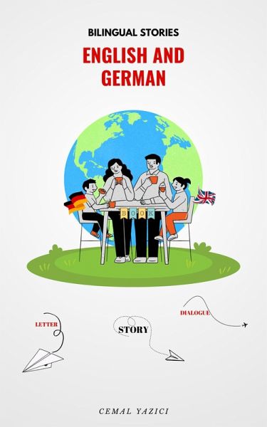 Bilingual Stories English and German (eBook, ePUB) Bilingual Stories English and German (eBook, ePUB)