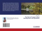 The Role of Fungi in Plant Development and Symbiosis