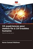 19 expériences pour mettre fin à 19 troubles humains