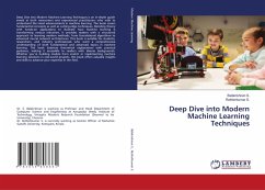 Deep Dive into Modern Machine Learning Techniques - S., Balakrishnan;S., Rethishkumar