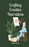 Crafting Creative Narratives Crafting Creative Narratives