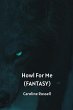 Howl For Me (FANTASY) - Bild 1