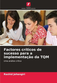Factores críticos de sucesso para a implementação da TQM - Jehangiri, Rashid