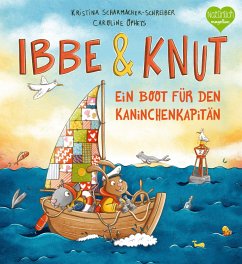 Ibbe & Knut - Ein Boot für den Kaninchenkapitän - Scharmacher-Schreiber, Kristina