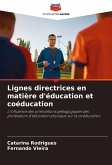 Lignes directrices en matière d'éducation et coéducation Lignes directrices en matière d'éducation et coéducation