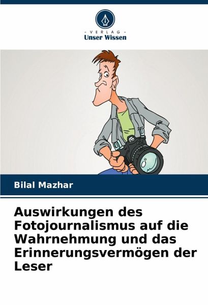 Auswirkungen des Fotojournalismus auf die Wahrnehmung und das Erinnerungsvermögen der Leser