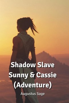 Shadow Slave Sunny & Cassie (Adventure) - Sage, Augustus