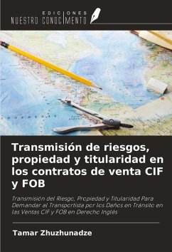Cover Transmisión de riesgos, propiedad y titularidad en los contratos de venta CIF y FOB