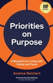 Priorities on Purpose Priorities on Purpose
