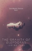 The Gravity of Elendoras The Gravity of Elendoras