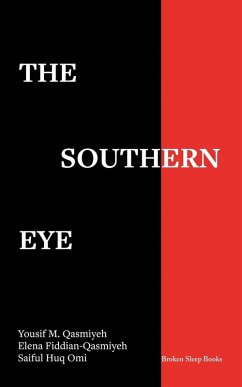 The Southern Eye - Qasmiyeh, Yousif M; Fiddian-Qasmiyeh, Elena