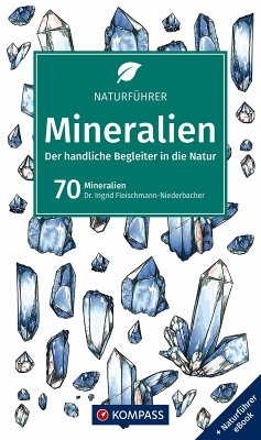 KOMPASS Naturführer Mineralien - Fleischmann-Niederbacher, Ingrid