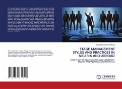 STAGE MANAGEMENT STYLES AND PRACTICES IN NIGERIA AND ABROAD - Adeboye, Gbenga Emmanuel STAGE MANAGEMENT STYLES AND PRACTICES IN NIGERIA AND ABROAD - Adeboye, Gbenga Emmanuel