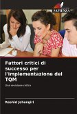 Fattori critici di successo per l'implementazione del TQM