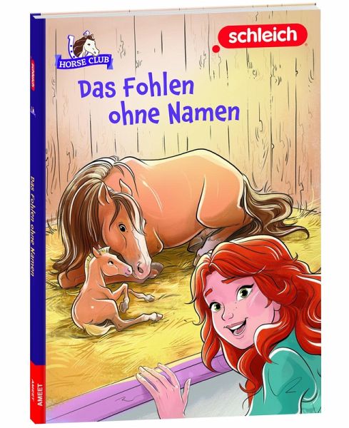schleich® Horse Club(TM) - Das Fohlen ohne Namen schleich® Horse Club(TM) - Das Fohlen ohne Namen