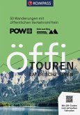 KOMPASS Öffi Touren Bayerische Alpen KOMPASS Öffi Touren Bayerische Alpen