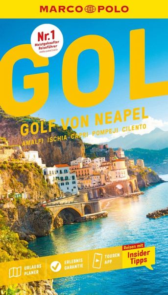 MARCO POLO Reiseführer Golf von Neapel, Amalfi, Ischia, Capri, Pompeji, Cilento MARCO POLO Reiseführer Golf von Neapel, Amalfi, Ischia, Capri, Pompeji, Cilento