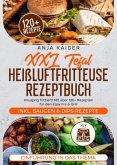 XXL Tefal Heißluftfritteuse Rezeptbuch XXL Tefal Heißluftfritteuse Rezeptbuch