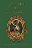 Long Live the Bunny King