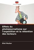 Effets du photojournalisme sur l'exposition et la rétention des lecteurs