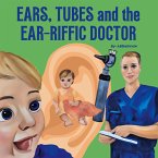 Ears, Tubes and the Ear-riffic Doctor