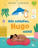 Alle schlafen, Hugo nicht! Alle schlafen, Hugo nicht!