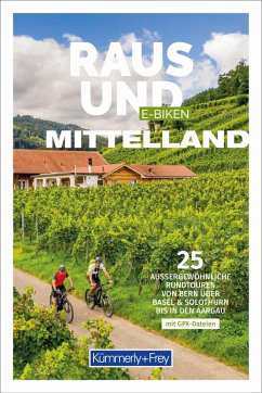 Cover Kümmerly+Frey Raus und E-Biken Mittelland - E-Bikeführer
