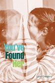 You've Found Her You've Found Her