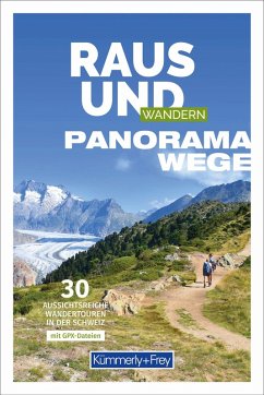 Kümmerly+Frey Raus und Wandern Panoramawege - Wanderführer - Ruf, Claudia;Zürrer, Yvonne