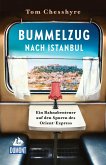 Bummelzug nach Istanbul Bummelzug nach Istanbul