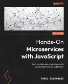 Hands-On Microservices with JavaScript (eBook, ePUB) Hands-On Microservices with JavaScript (eBook, ePUB)