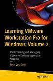Learning VMware Workstation Pro for Windows: Volume 2 (eBook, PDF)