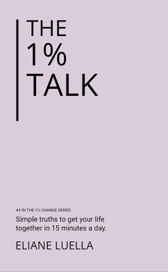 The 1% Talk (The 1% Change, #4) (eBook, ePUB) - Luella, Eliane