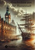 Geschichten aus der Hansestadt (eBook, ePUB)