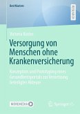 Versorgung von Menschen ohne Krankenversicherung (eBook, PDF)